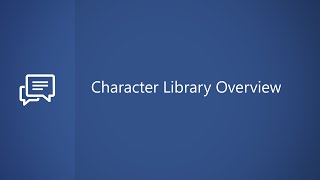Character Library Overview